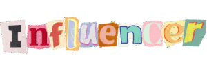 Colorful word “influencer” on a white background, symbolizing digital culture and social media presence.